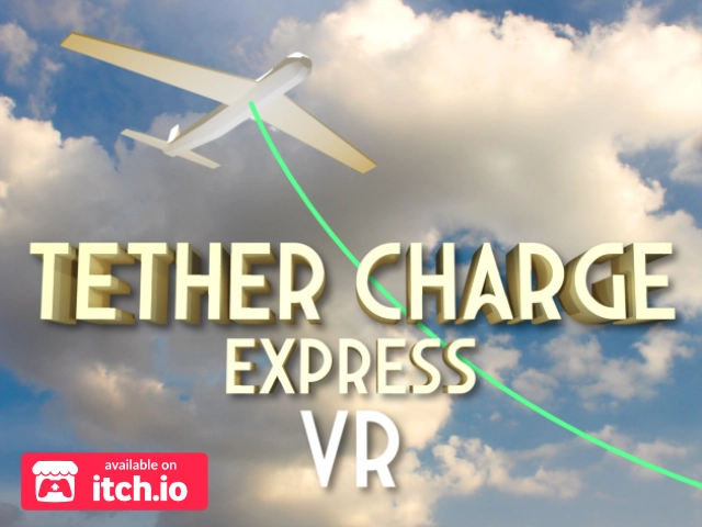 Tether Charge Express VR: Game Jam Edition